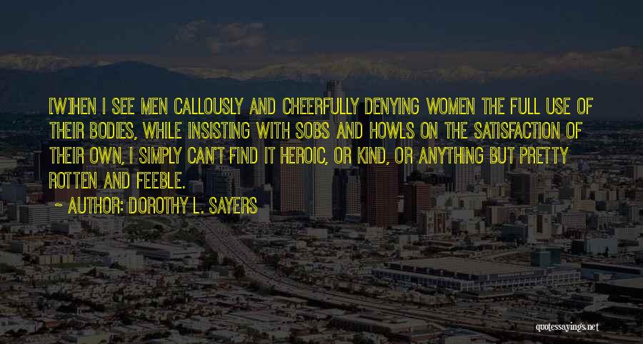 Double Standards In Life Quotes By Dorothy L. Sayers