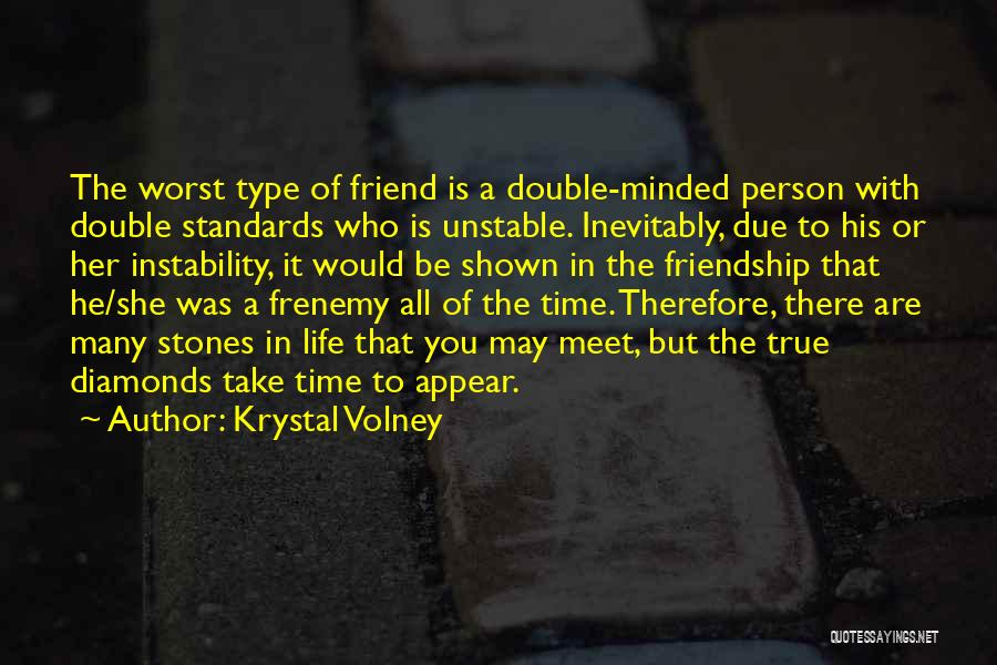 Double Standards In Life Quotes By Krystal Volney