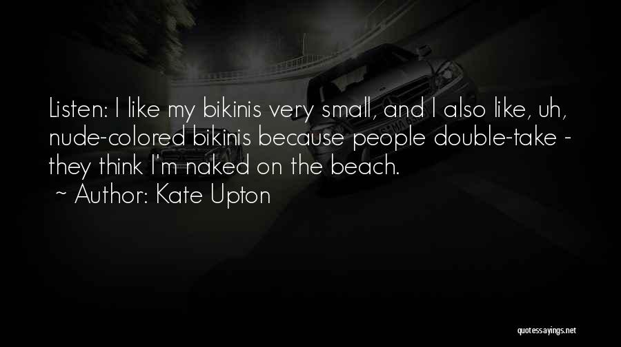 Double Take Quotes By Kate Upton