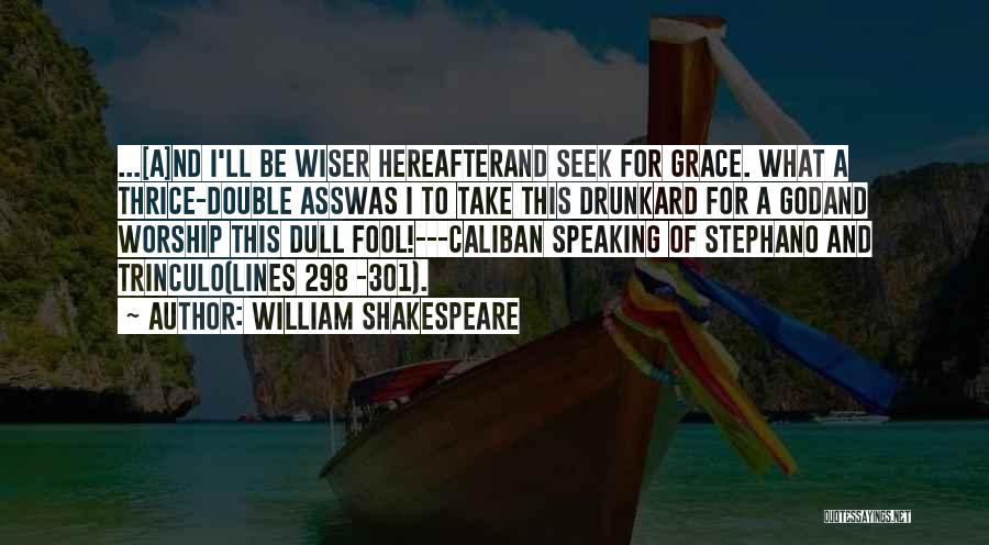 Double Take Quotes By William Shakespeare