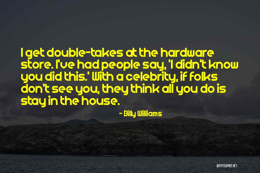 Double Takes Quotes By Billy Williams Double Takes Quotes By Billy Williams