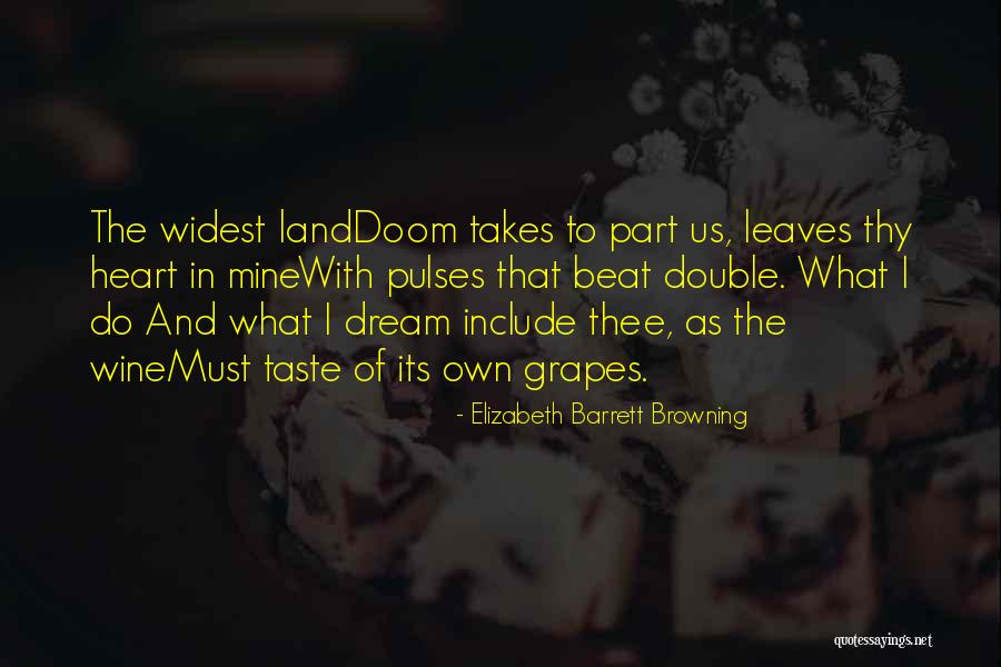 Double Takes Quotes By Elizabeth Barrett Browning Double Takes Quotes By Elizabeth Barrett Browning