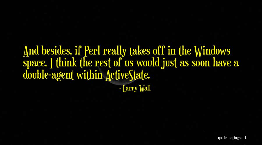 Double Takes Quotes By Larry Wall Double Takes Quotes By Larry Wall