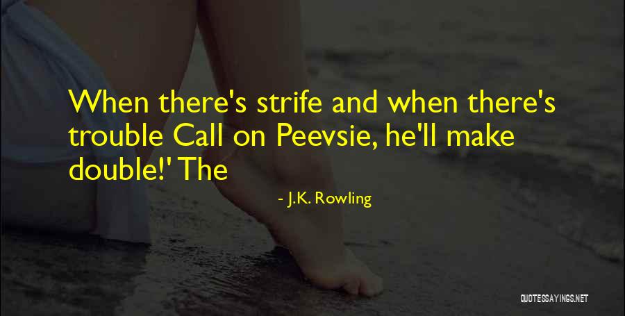 Double The Trouble Quotes By J.K. Rowling Double The Trouble Quotes By J.K. Rowling