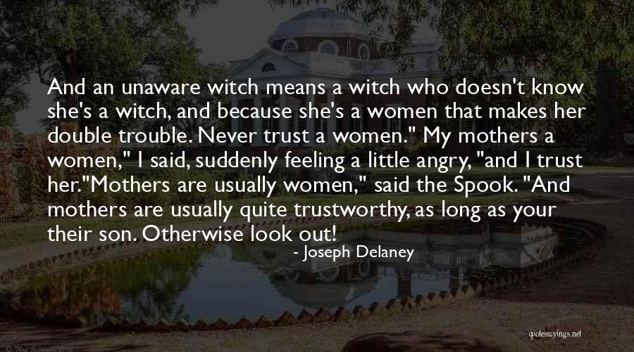 Double The Trouble Quotes By Joseph Delaney Double The Trouble Quotes By Joseph Delaney
