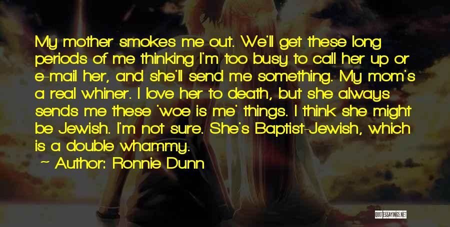 Double Whammy Quotes By Ronnie Dunn