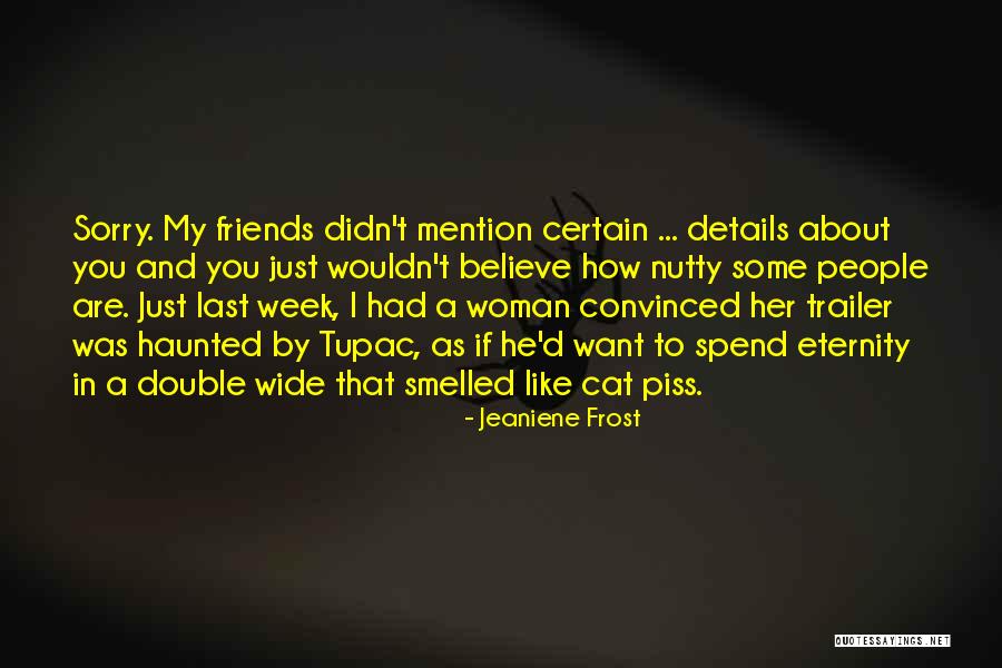 Double Wide Trailer Quotes By Jeaniene Frost Double Wide Trailer Quotes By Jeaniene Frost