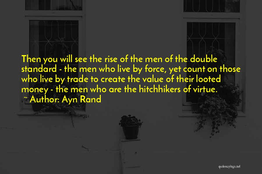 Double Your Money Quotes By Ayn Rand