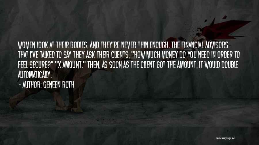 Double Your Money Quotes By Geneen Roth