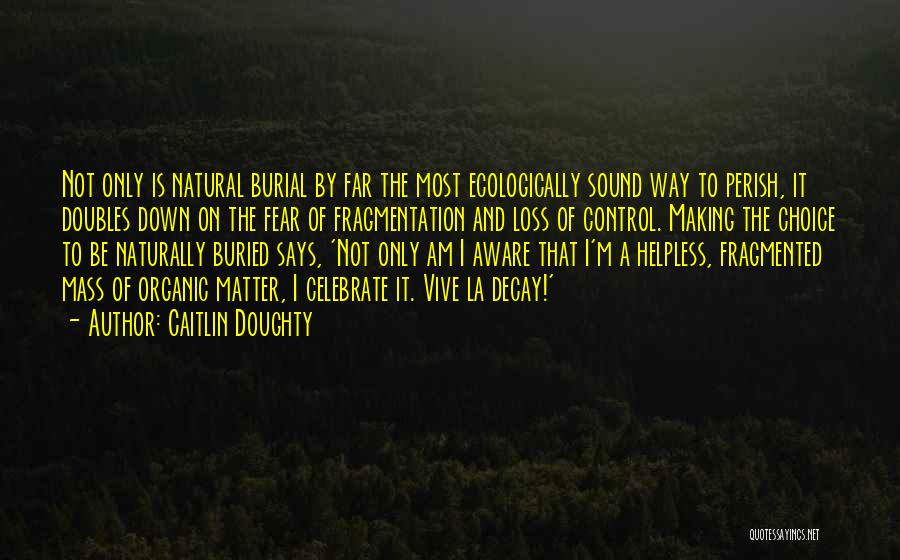 Doubles Quotes By Caitlin Doughty