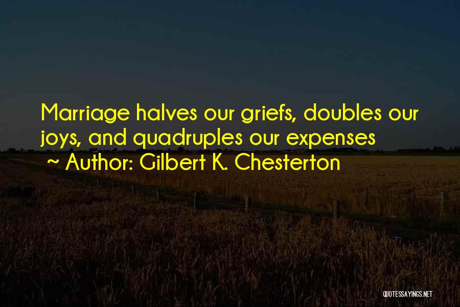 Doubles Quotes By Gilbert K. Chesterton