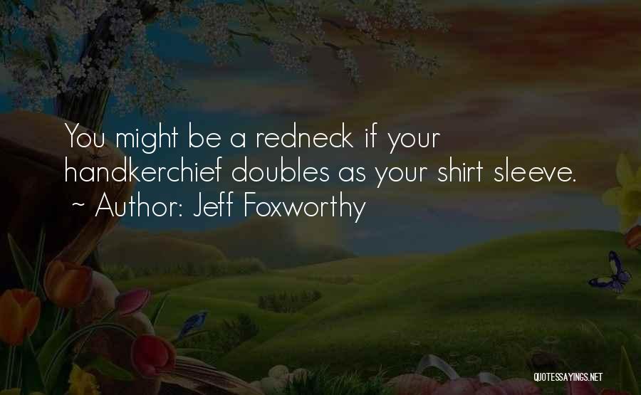 Doubles Quotes By Jeff Foxworthy