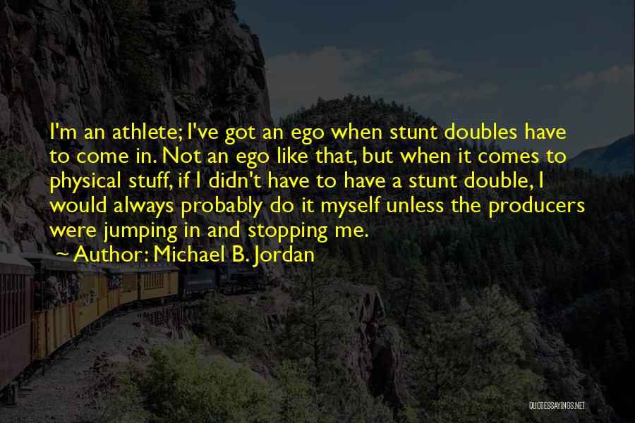 Doubles Quotes By Michael B. Jordan