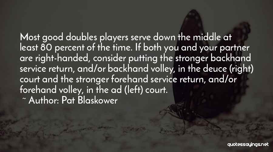 Doubles Quotes By Pat Blaskower