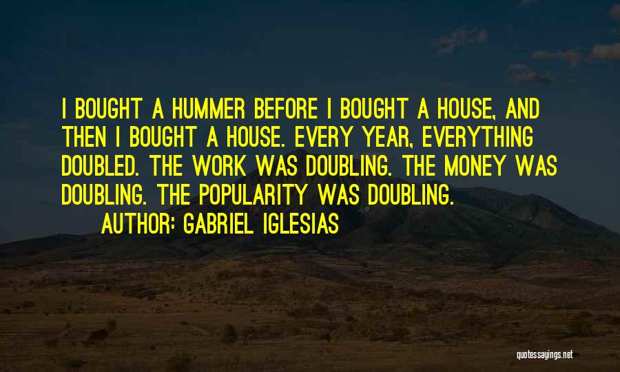 Doubling Quotes By Gabriel Iglesias