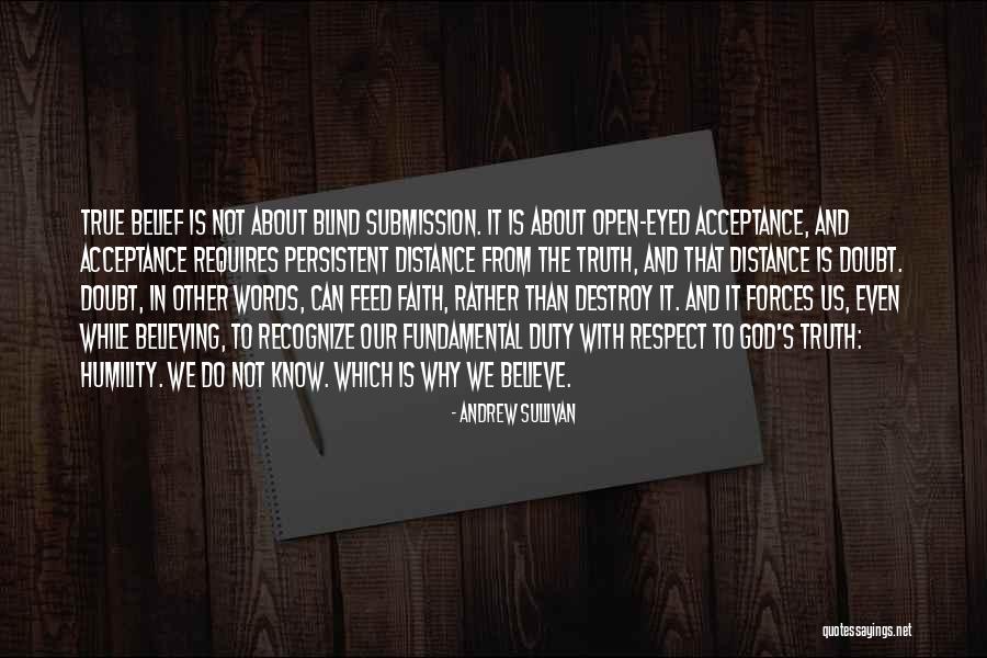 Doubt And Belief Quotes By Andrew Sullivan Doubt And Belief Quotes By Andrew Sullivan
