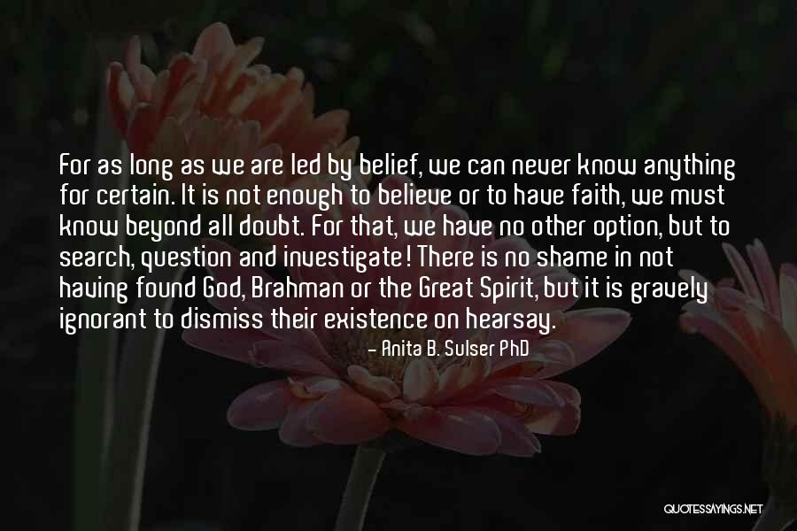Doubt And Belief Quotes By Anita B. Sulser PhD Doubt And Belief Quotes By Anita B. Sulser PhD