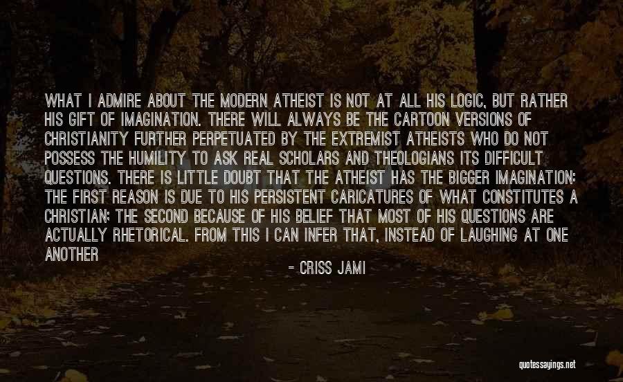 Doubt And Belief Quotes By Criss Jami Doubt And Belief Quotes By Criss Jami