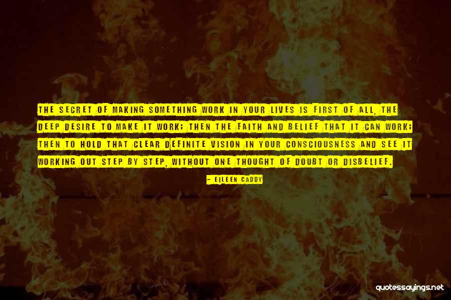 Doubt And Belief Quotes By Eileen Caddy Doubt And Belief Quotes By Eileen Caddy