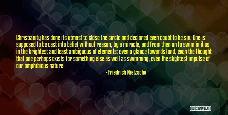 Doubt And Belief Quotes By Friedrich Nietzsche Doubt And Belief Quotes By Friedrich Nietzsche