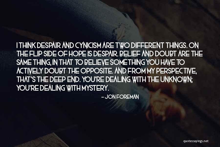 Doubt And Belief Quotes By Jon Foreman Doubt And Belief Quotes By Jon Foreman