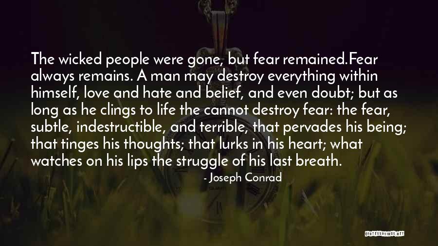 Doubt And Belief Quotes By Joseph Conrad Doubt And Belief Quotes By Joseph Conrad