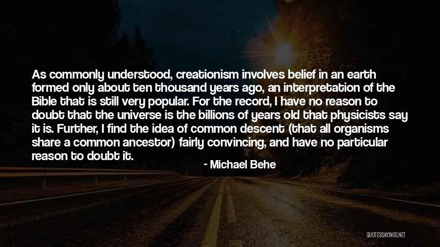 Doubt And Belief Quotes By Michael Behe Doubt And Belief Quotes By Michael Behe