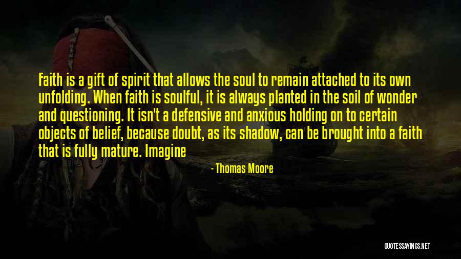 Doubt And Belief Quotes By Thomas Moore Doubt And Belief Quotes By Thomas Moore