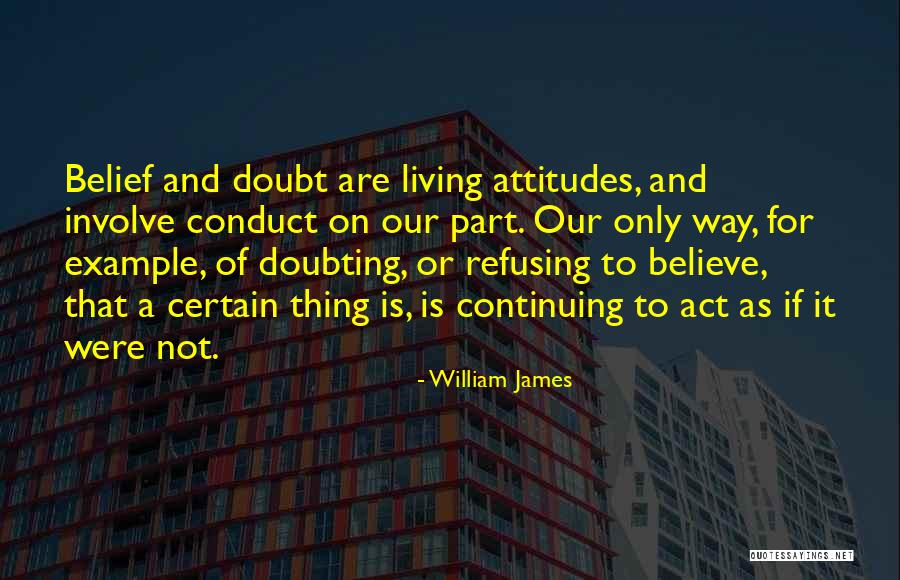 Doubt And Belief Quotes By William James Doubt And Belief Quotes By William James
