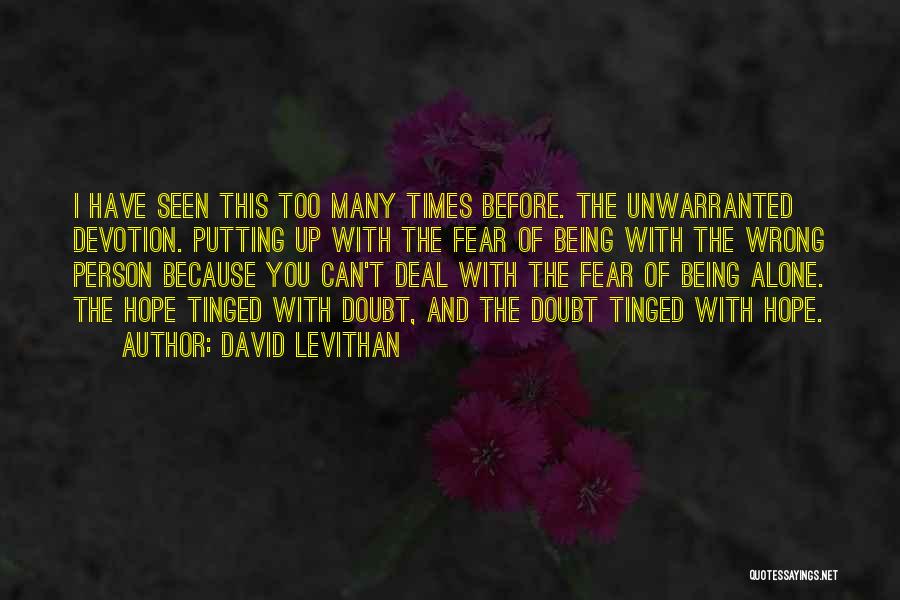 Doubt And Fear Quotes By David Levithan