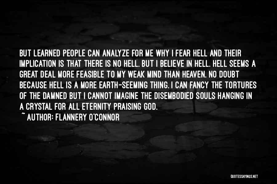 Doubt And Fear Quotes By Flannery O'Connor