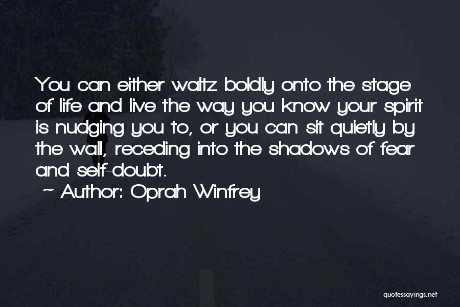 Doubt And Fear Quotes By Oprah Winfrey