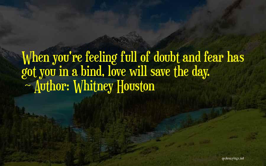 Doubt And Fear Quotes By Whitney Houston