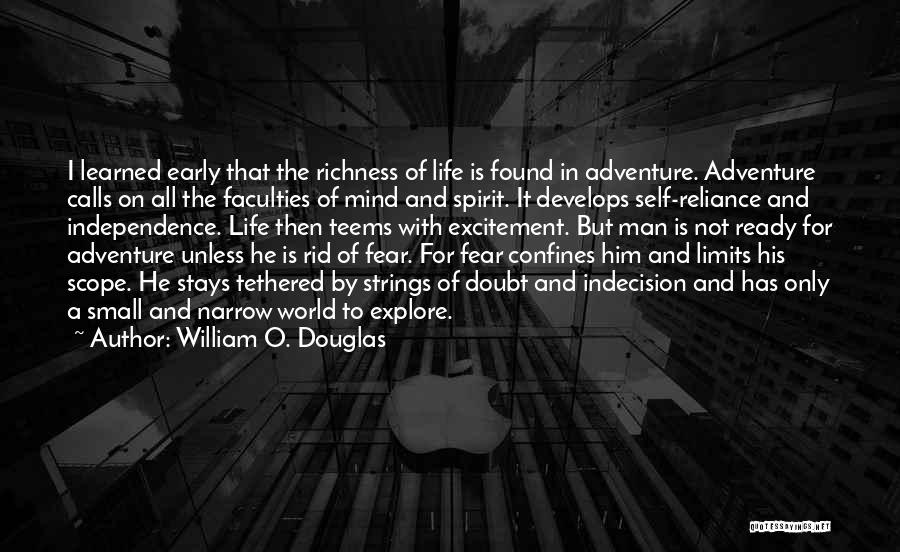 Doubt And Fear Quotes By William O. Douglas