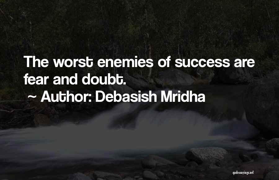 Doubt And Success Quotes By Debasish Mridha