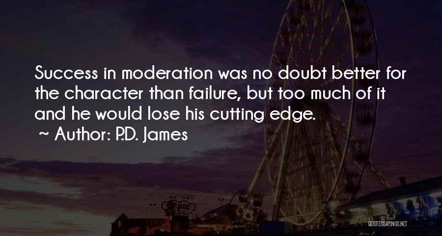 Doubt And Success Quotes By P.D. James