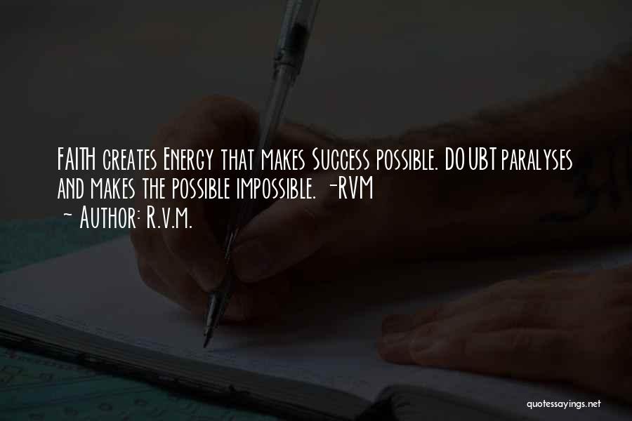 Doubt And Success Quotes By R.v.m.