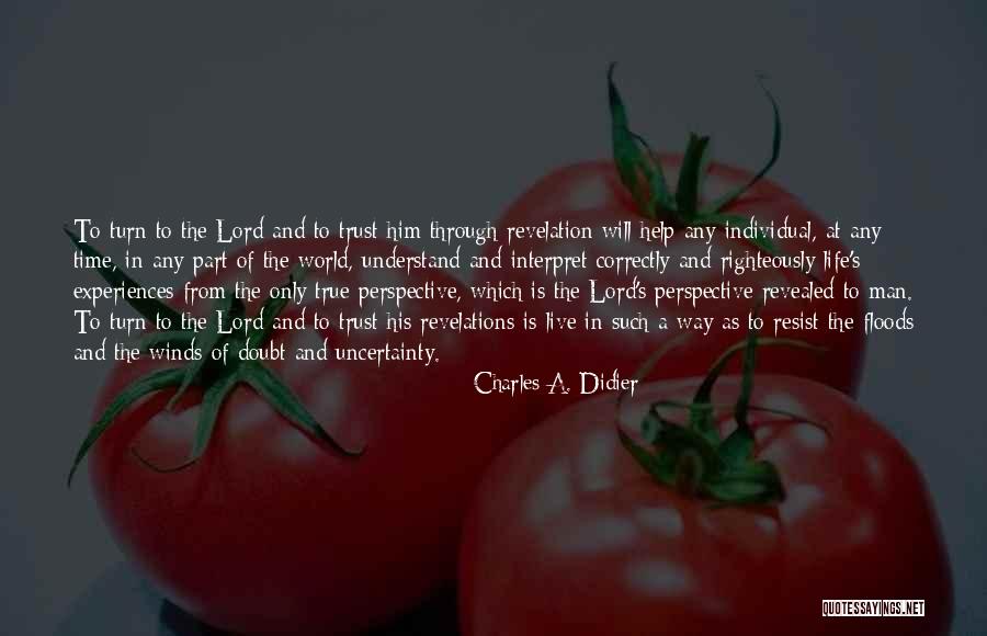 Doubt And Trust Quotes By Charles A. Didier Doubt And Trust Quotes By Charles A. Didier