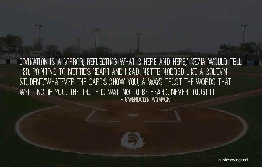 Doubt And Trust Quotes By Gwendolyn Womack Doubt And Trust Quotes By Gwendolyn Womack
