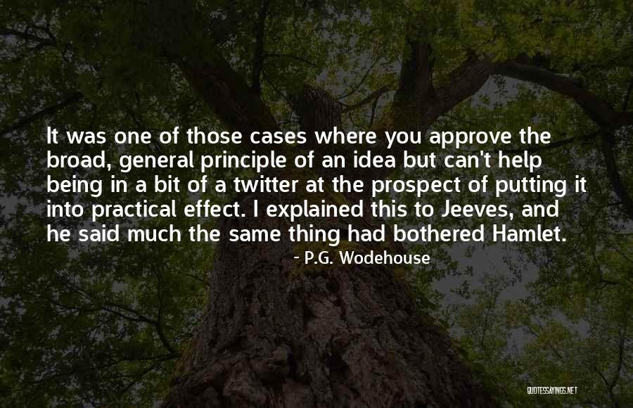 Doubt In Hamlet Quotes By P.G. Wodehouse Doubt In Hamlet Quotes By P.G. Wodehouse