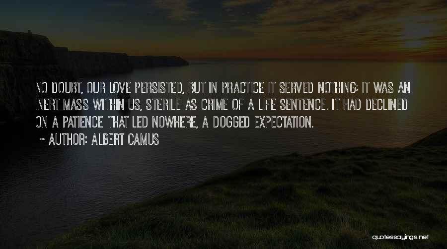 Doubt In Love Quotes By Albert Camus