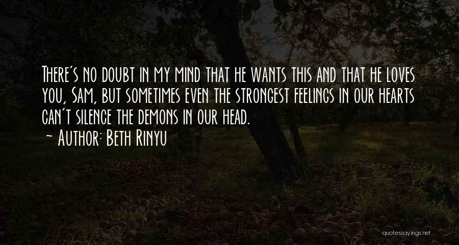 Doubt In Love Quotes By Beth Rinyu