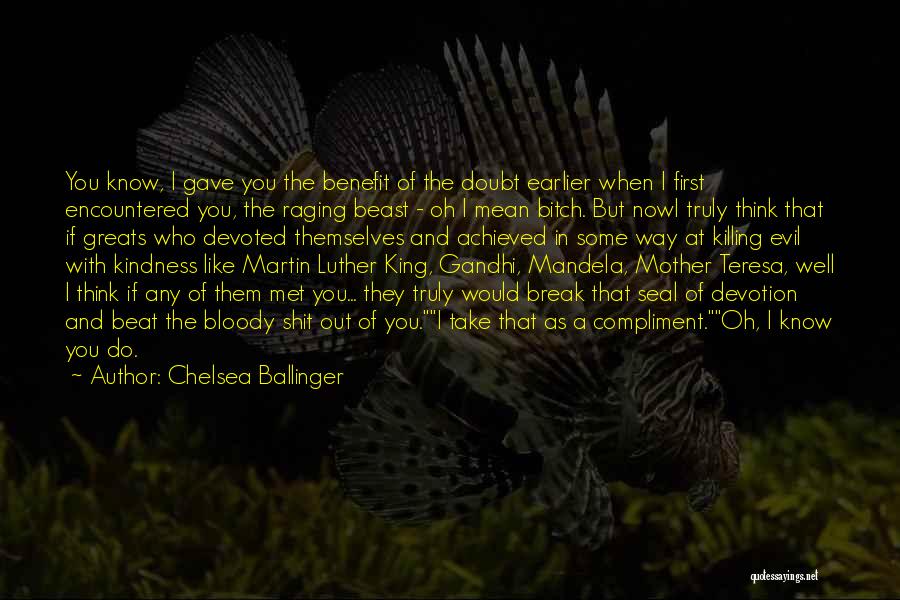 Doubt In Love Quotes By Chelsea Ballinger