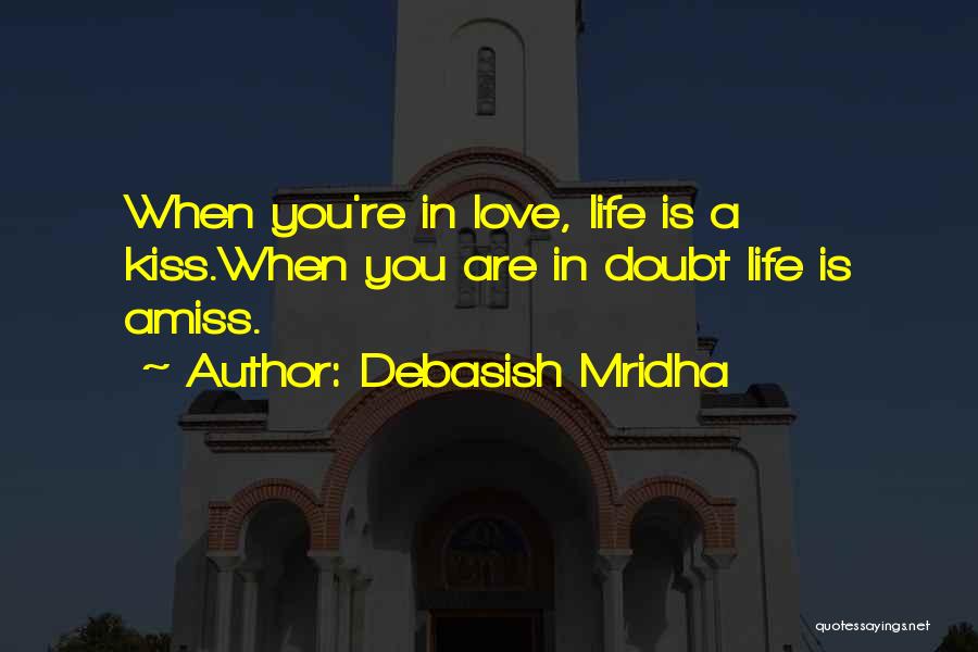 Doubt In Love Quotes By Debasish Mridha