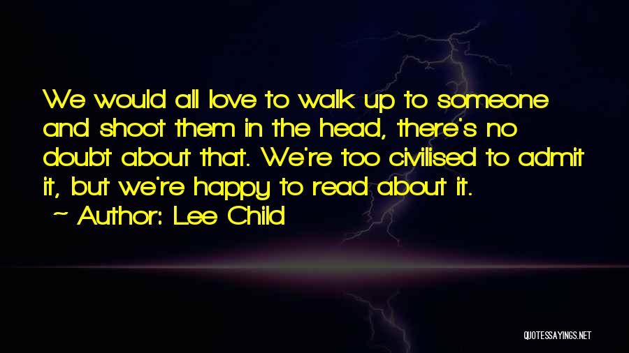 Doubt In Love Quotes By Lee Child