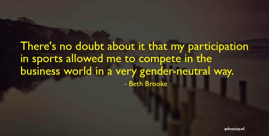Doubt In Sports Quotes By Beth Brooke Doubt In Sports Quotes By Beth Brooke