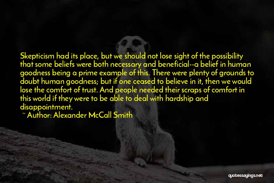 Doubt In Trust Quotes By Alexander McCall Smith