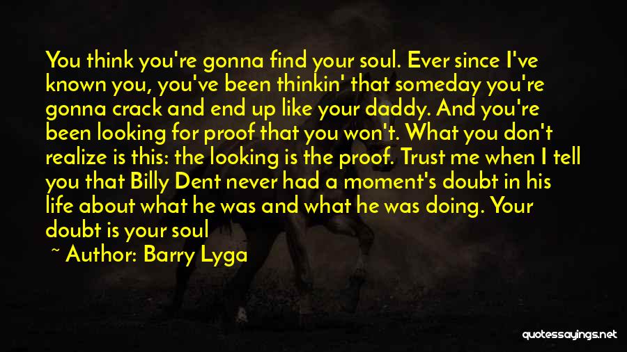 Doubt In Trust Quotes By Barry Lyga