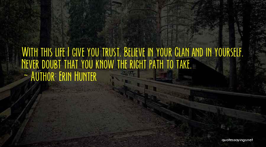 Doubt In Trust Quotes By Erin Hunter