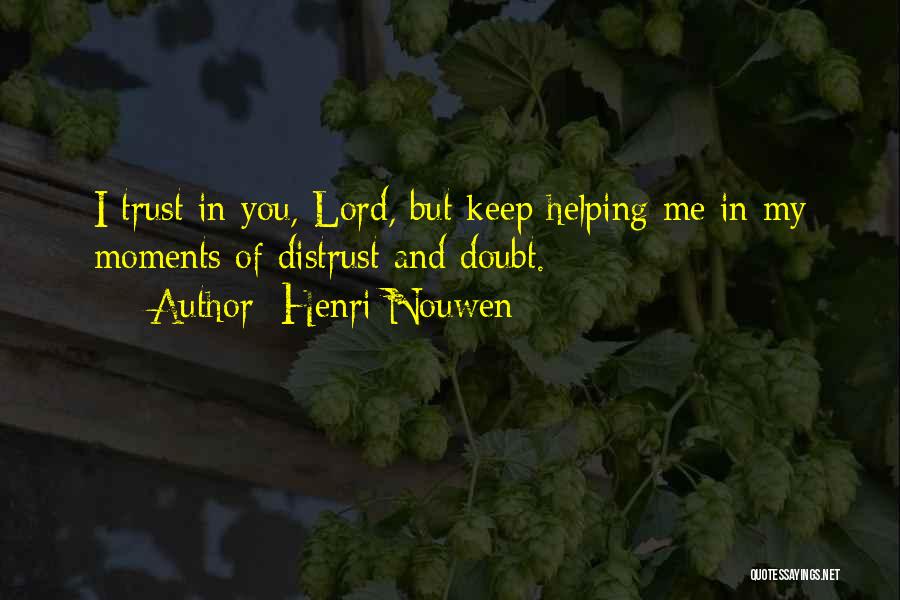 Doubt In Trust Quotes By Henri Nouwen